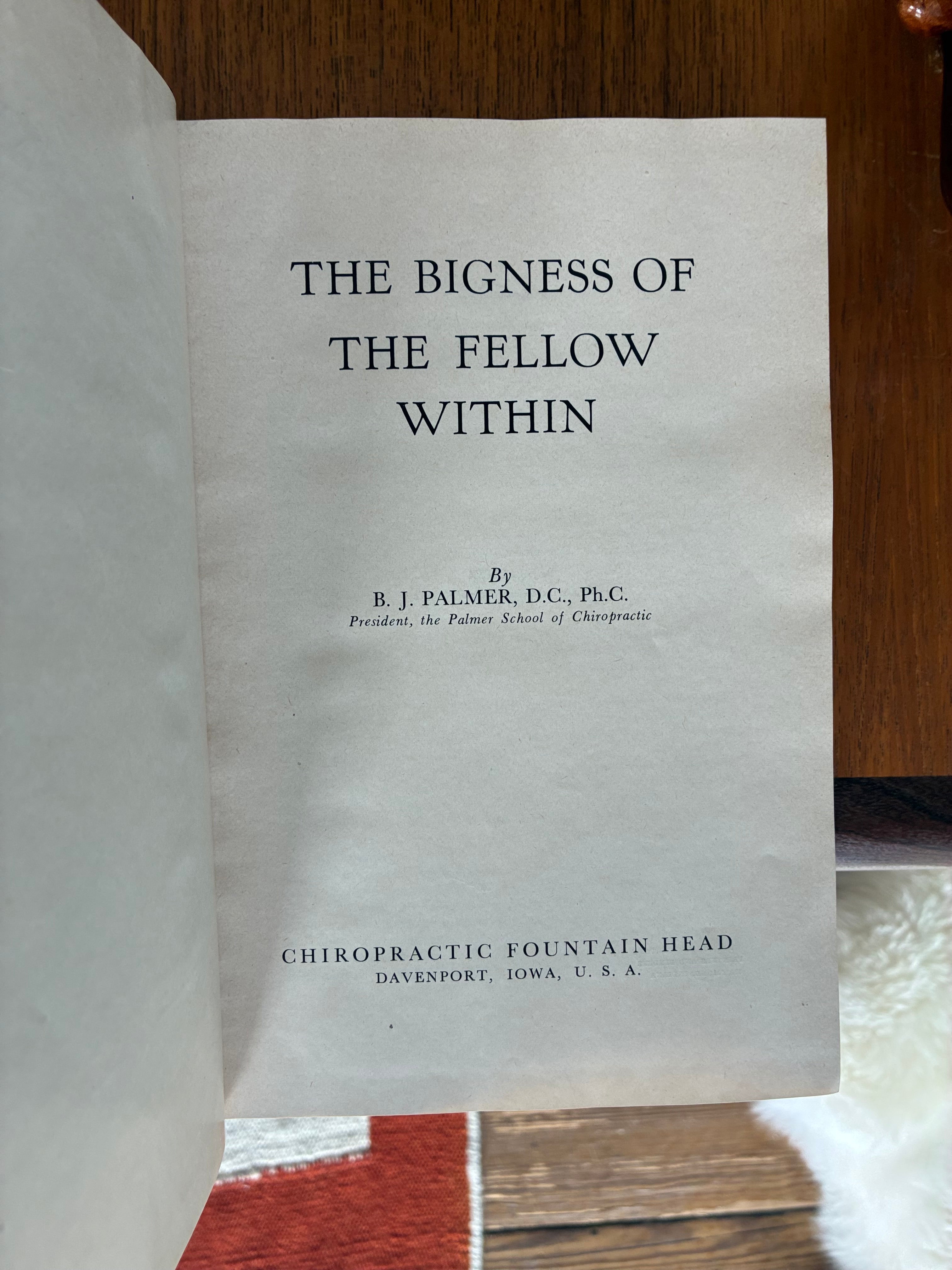 The Bigness of the Fellow Within (signed)